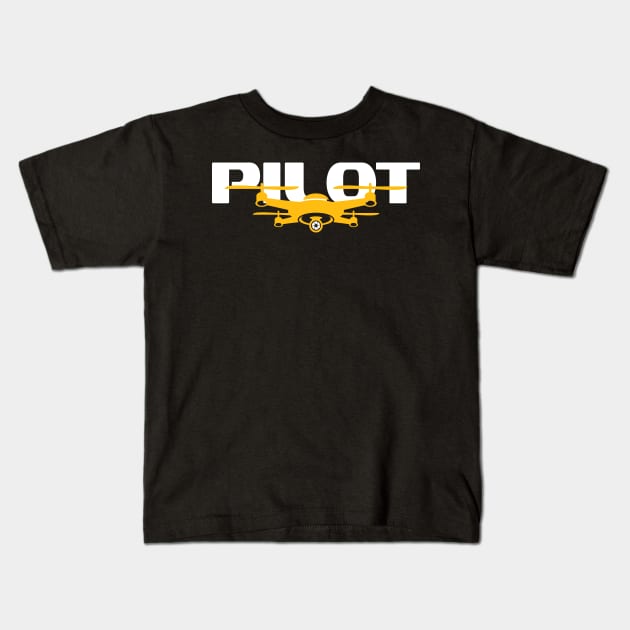 Drone Pilot Quadcopter Flying Gift Drone Life Kids T-Shirt by markz66